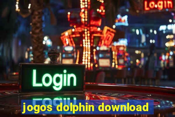 jogos dolphin download